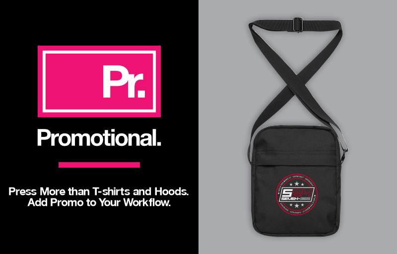 Press More than T-shirts and Hoods. Add Promo to Your Workflow - Promotional [Pr]
