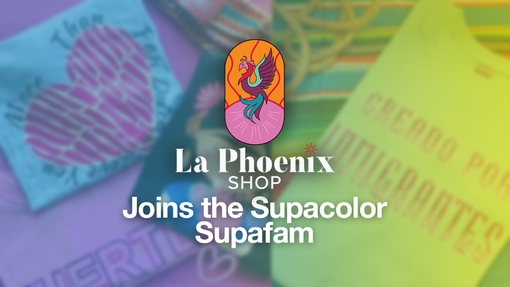 La Phoenix Shop Joins the Supacolour Supafam